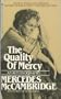 The Quality of Mercy : An Autobiography