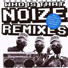 What Is That Noize (Remixes)