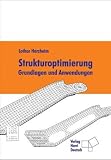 Strukturoptimierung: Grundlagen und Anwendungen