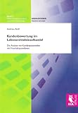 Produkt-Bild: Kundenbewertung im Lebensmitteleinzelhandel: Die Analyse von Kundenpotenzialen mit Haushaltspaneldaten