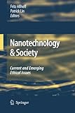 Nanotechnology & society : current and emerging ethical issues