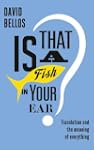 Is That a Fish in Your Ear?: Translat...