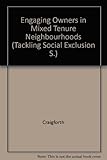 Engaging owners in mixed tenure neighbourhoods