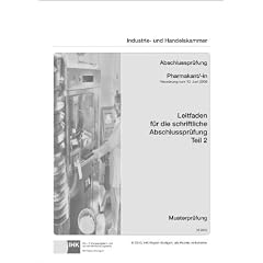 PAL-Leitfaden f�r die gestreckte Abschlusspr�fung Teil 2 - Pharmakant/-in: Verordnung vom 10. Juni 2009