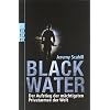 Blackwater: Der Aufstieg der m�chtigsten Privatarmee der Welt