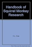 Handbook of squirrel monkey research