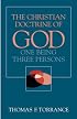 The Christian Doctrine of God, One Being Three Persons