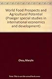 World food prospects and agricultural potential