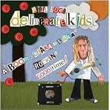 Deliberate Kids