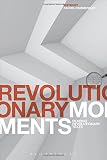 Revolutionary moments : reading revolutionary texts