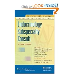 The Washington Manual&reg; Endocrinology Subspecialty Consult (The Washington Manual&reg;... by Washington University School of Medicine Department of Medicine, Katherine E. Henderson, Thomas J. Baranski and Perry E. Bickel
