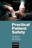Practical patient safety