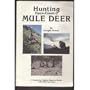 Hunting Open-Country Mule Deer