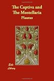 The Captiva and the Mostellaria (1406809985) by Plautus