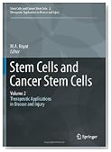 Stem Cells and Cancer Stem Cells, Volume 2: Stem Cells and Cancer Stem Cells, Therapeutic Applications in Disease and Injury: Volume 2