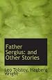 Father Sergius: and Other Stories