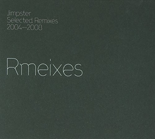 Jimpster - Selected Remixes 2004-2008 - Zortam Music