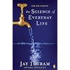 The Science of Everyday Life