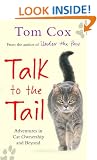 Talk to the Tail: Adventures in Cat Ownership and Beyond