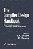 The Compiler Design Handbook:  Optimizations & Machine Code Generation