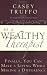 Be a Wealthy Therapist: Finally, You Can Make A Living Making A Difference