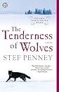 The Tenderness of Wolves: A Novel