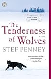 The Tenderness of Wolves: A Novel