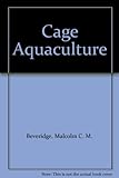 Cage aquaculture