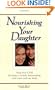 Nourishing Your Daughter: Help your Child Develop a Healthy Relationship with Food and her Body