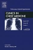 Pulmonary Arterial Hypertension, An Issue of Clinics in Chest Medicine (The Clinics: Surgery)