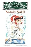Karate Katie[KATIE KAZOO SWITCHEROO KARATE][Paperback]