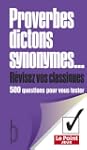 Proverbes, dictons, synonymes, r�vise...