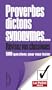 Proverbes, dictons, synonymes, r�visez vos classiques: 500 questions pour vous tester