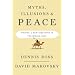 Myths, Illusions, and Peace: Finding a New Direction for America in the Middle East