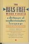 The Bias-Free Word Finder: A Dictionary of Nondiscriminatory Language