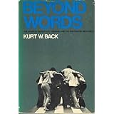 Beyond Words; The Story of Sensitivity Training and the Encounter Movement