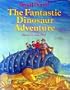 The Fantastic Dinosaur Adventure