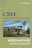 Cree, Language of the Plains (textbook) (University of Regina Publications(UR))