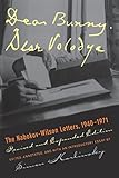 Dear Bunny, Dear Volodya: The Nabokov-Wilson Letters, 1940-1971, Revised and Expanded Edition