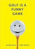 Golf Is a Funny Game