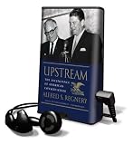 Upstream: The Ascendance of American Conservatism