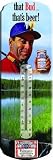Rivers Edge That Bud¿ That's Beer Fishing Themed Budweiser Beer Nostalgic Tin Thermometer