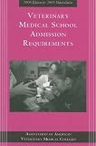 Veterinary Medical School Admission Requirements (Veterinary Medical School Admission Requirements in the United States and Canada)