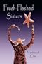 Fresh-fleshed Sisters