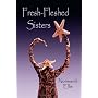 Fresh-fleshed Sisters