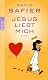 Jesus liebt mich: Roman