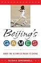 Beijing's Games: What the Olympics Mean to China