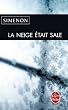 La neige �tait sale