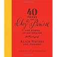 40 Years of Chez Panisse: The Power of Gathering