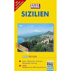 Sizilien. Mobil Reisen: Routen, Touren, Reisetipps, Auto-, Motorrad-, Caravan-, Wohnmobil-Touring